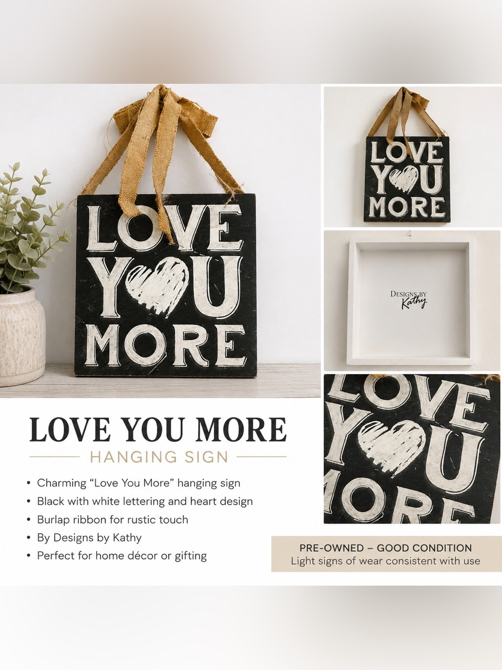 Love You More Rustic Wooden Hanging Sign by Designs by Kathy